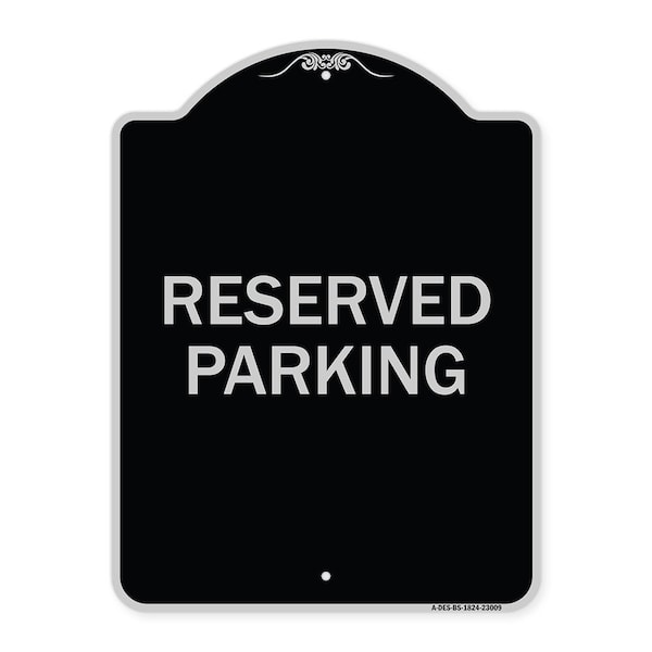 Reserved Parking Heavy-Gauge Aluminum Architectural Sign, 24" x 18", BS-1824-23009